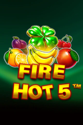 Fire Hot 5 онлайн демо без регистрации | Азино 777