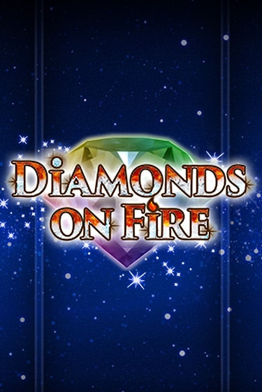 Diamonds on Fire онлайн демо без регистрации | Азино 777