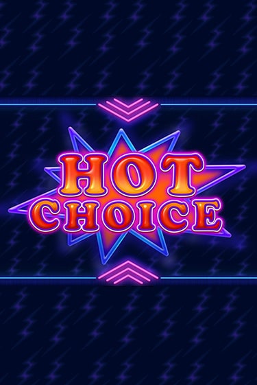Hot Choice онлайн демо без регистрации | Азино 777